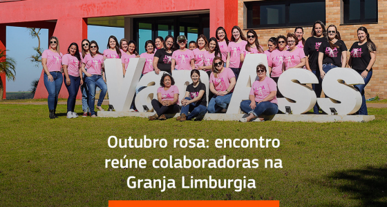 Outubro rosa: encontro reúne colaboradoras na Granja Limburgia